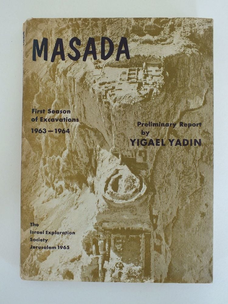 Masada, The Excavation of Masada, First Season 1963-64, Preliminary Report, Y Yadin (Hardcover)