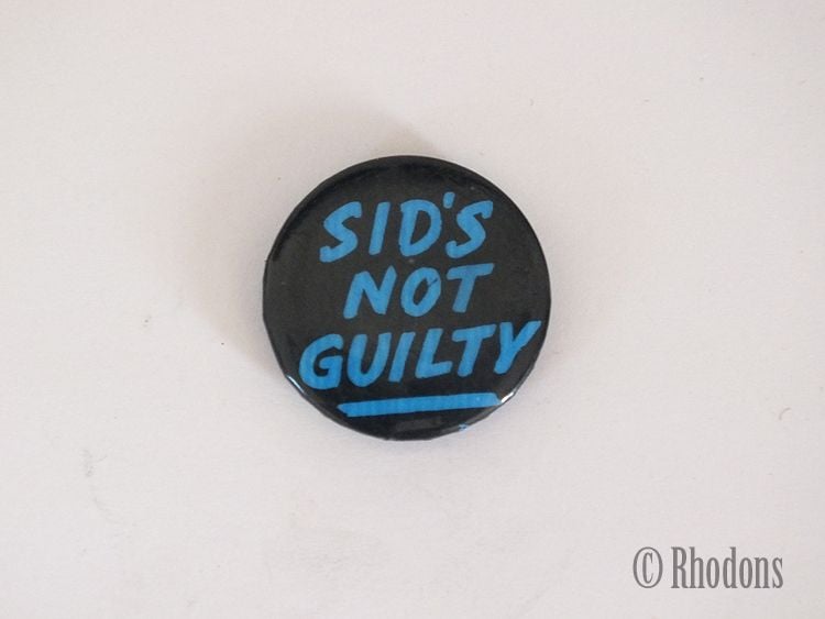 Sid Vicious, Sex Pistols, 1970s Punk Rock Band, 'Sid's Not Guilty' Button B