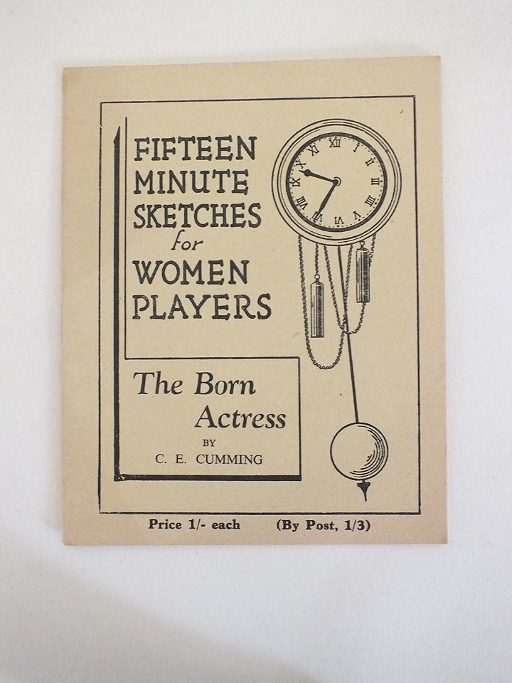 Fifteen Minute Sketches For Women Players - The Born Actress By C E Cumming
