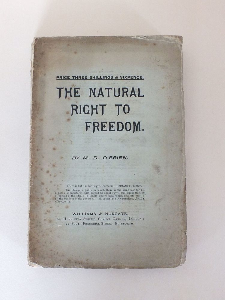 The Natural Right To Freedom By M D O'Brien.