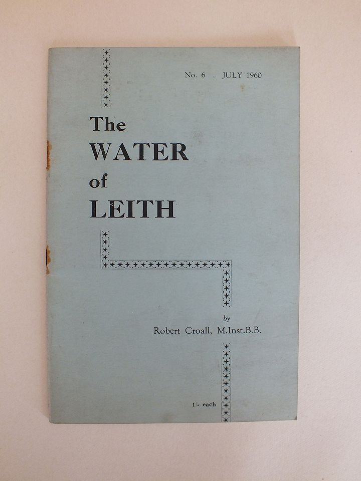 The Water Of Leith By Robert Croall, M.Inst.B.B. (No 6, July 1960)