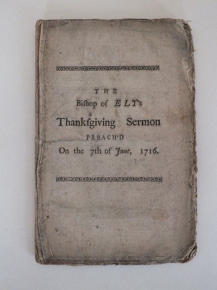 The Bishop Of Ely's Thanksgiving Sermon Preached On 7 June 1716