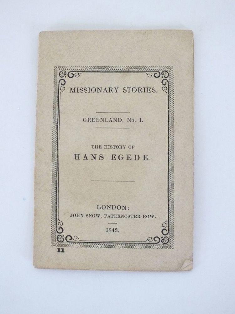Missionary Stories Greenland No1-The History Of Hans Egede