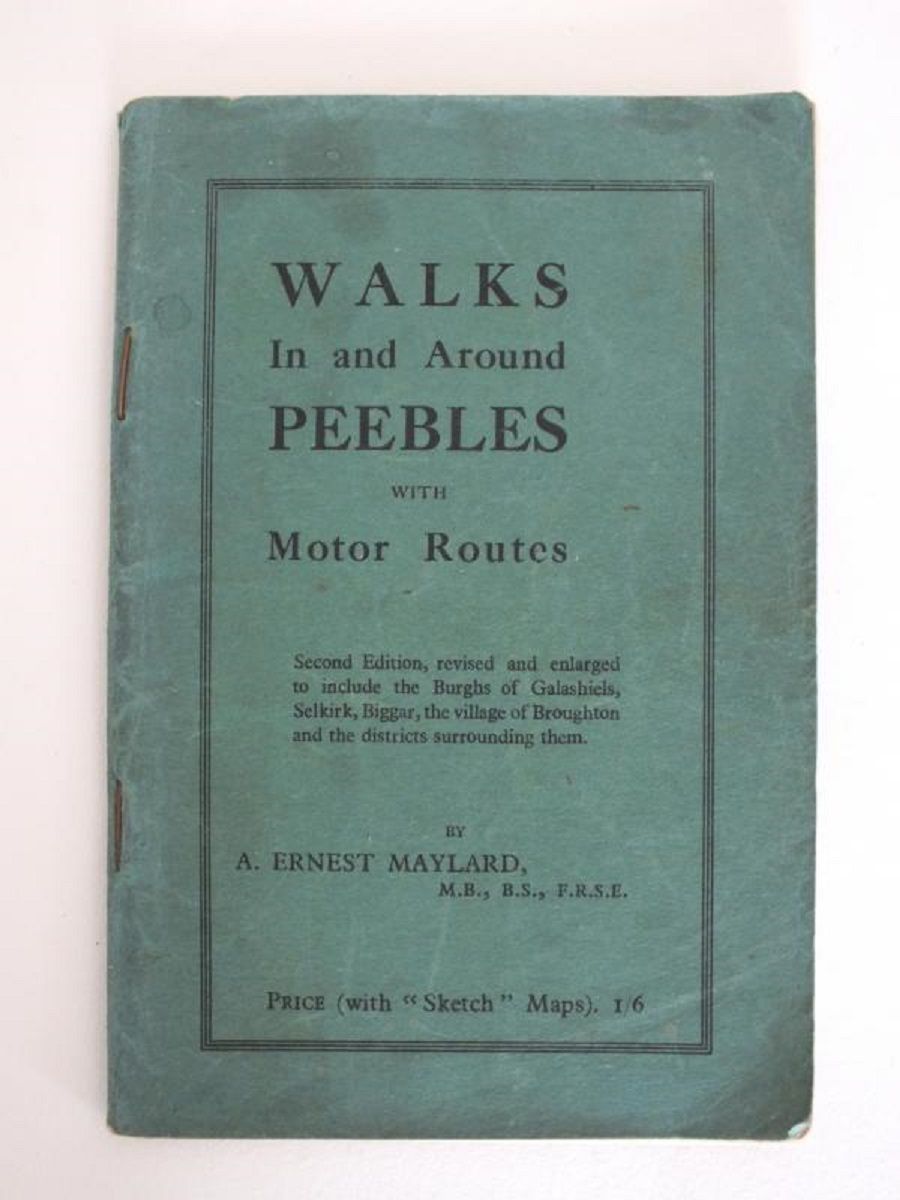 Walks Around Peebles with Motor Routes, Ernest A Maylard 