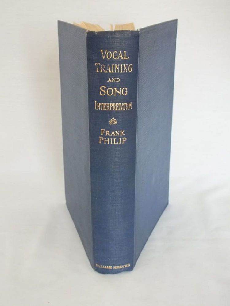 Vocal Training and Preparation for Song Interpretation By Frank Philip