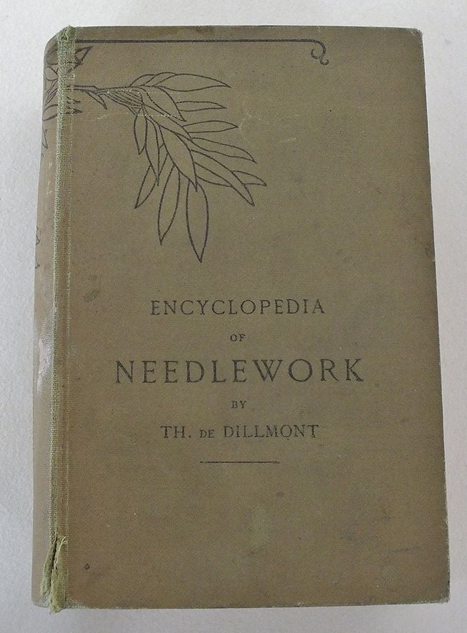 Encyclopedia Of Needlework By Th De Dillmont. DMC Library, Illustrated