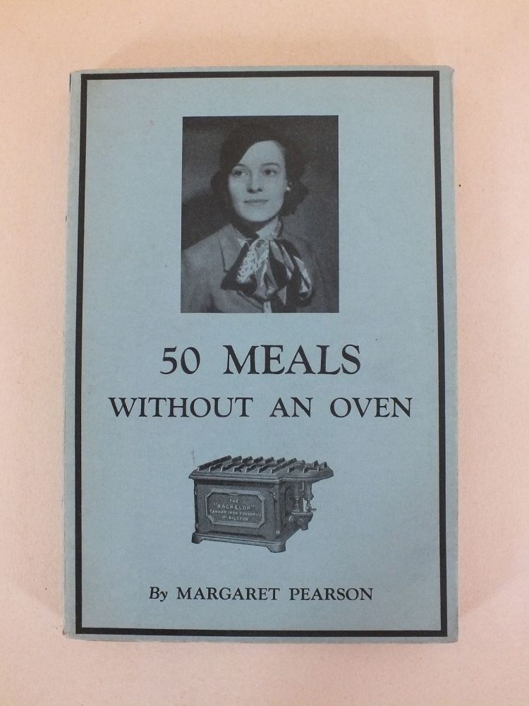 50 Meals Without An Oven By Margaret Pearson (1932 First Edition)