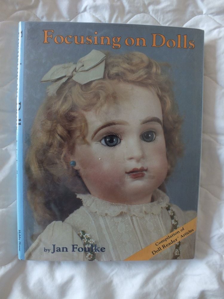 Focusing on Dolls by Jan Foulke