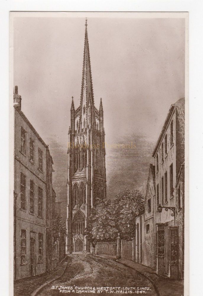 St James Church Westgate, Louth, Lincs - C1940s Postcard From A Drawing By TW Wallis 1847