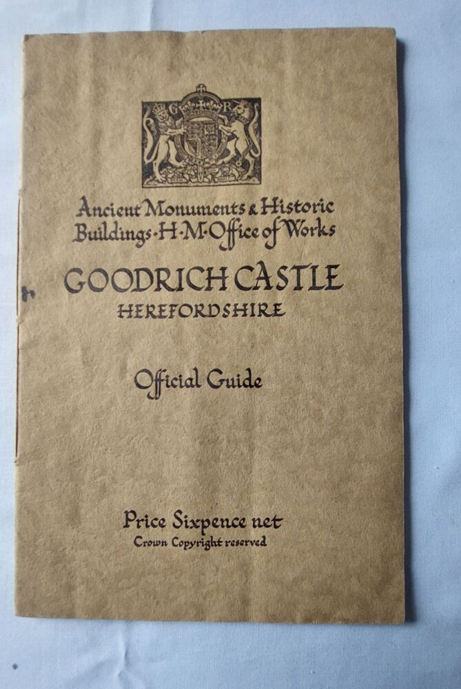 Goodrich Castle Herefordshire-Official Guide by C A Ralegh Radford FSA