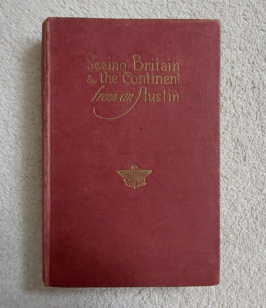 Seeing Britain and the Continent from an Austin By Alison D. Murray