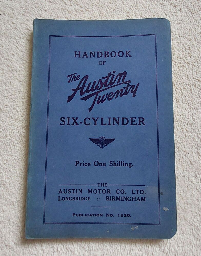 Austin Twenty Six Cylinder Drivers Handbook.Publication No 1220. 9th Edi