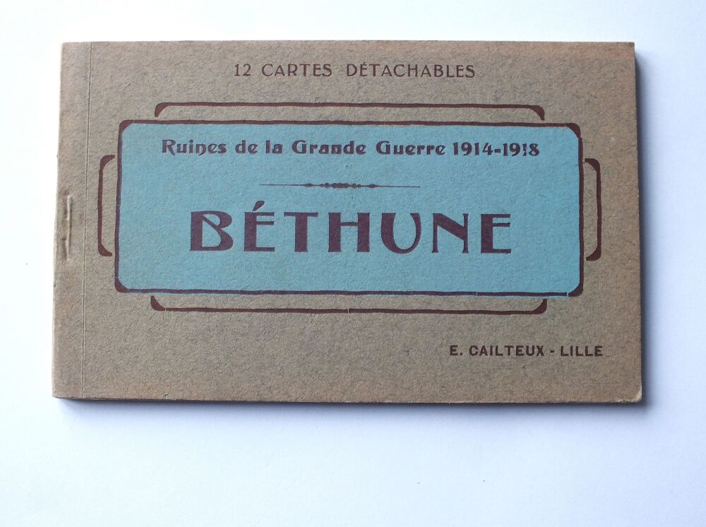 The Great War 1914-1918 Ruins-Bethune-Booklet Of 12 Detachable Photo Postcards