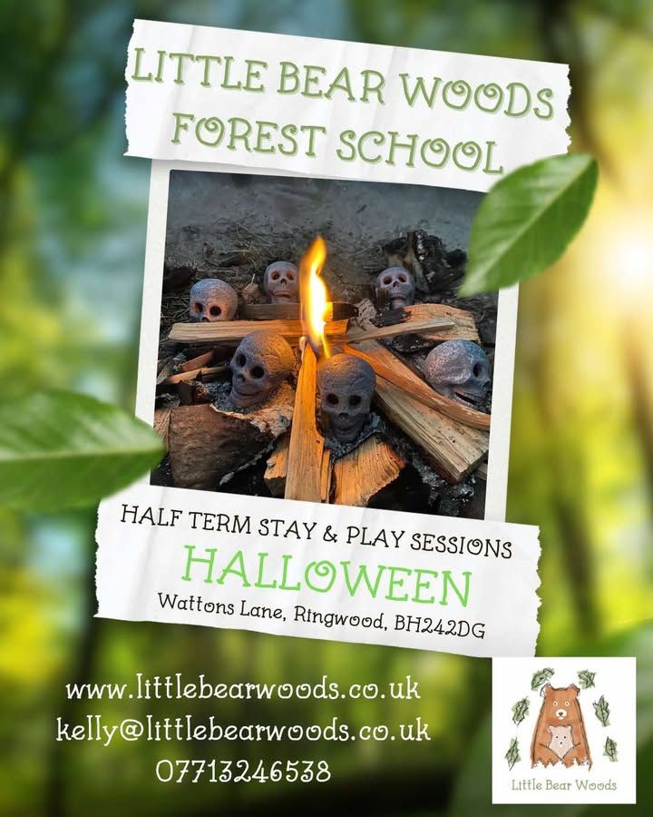 Oct half term Little Bear Woods 2025