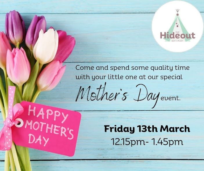 Mar 13 Hideout Mothers Day 2026 Mar 13 Hideout Mothers Day 2026