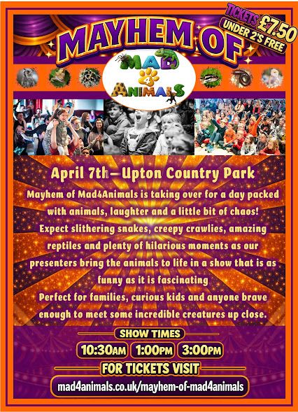 Apr 7 Upton Country Park Mad4Animals 2026