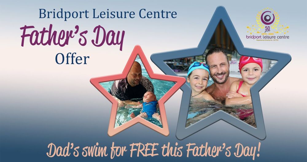 June 21 Fathers Day Bridport Leisure Centre 2026