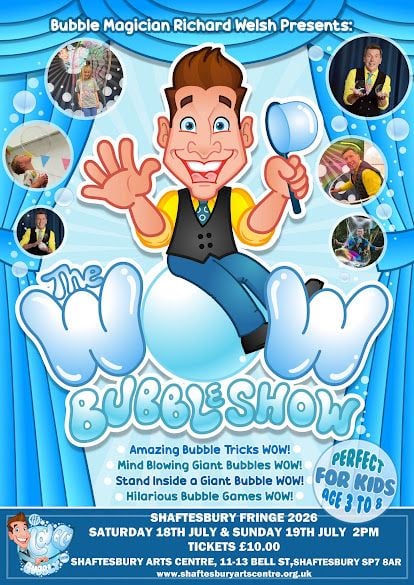 July 18 and 19 Wow Bubble Show Shaftesbury 2026