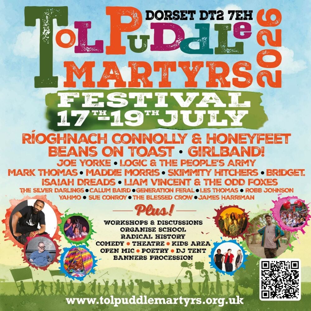 July Tolpuddle Martyrs Festival 2026 July Tolpuddle Martyrs Festival 2026