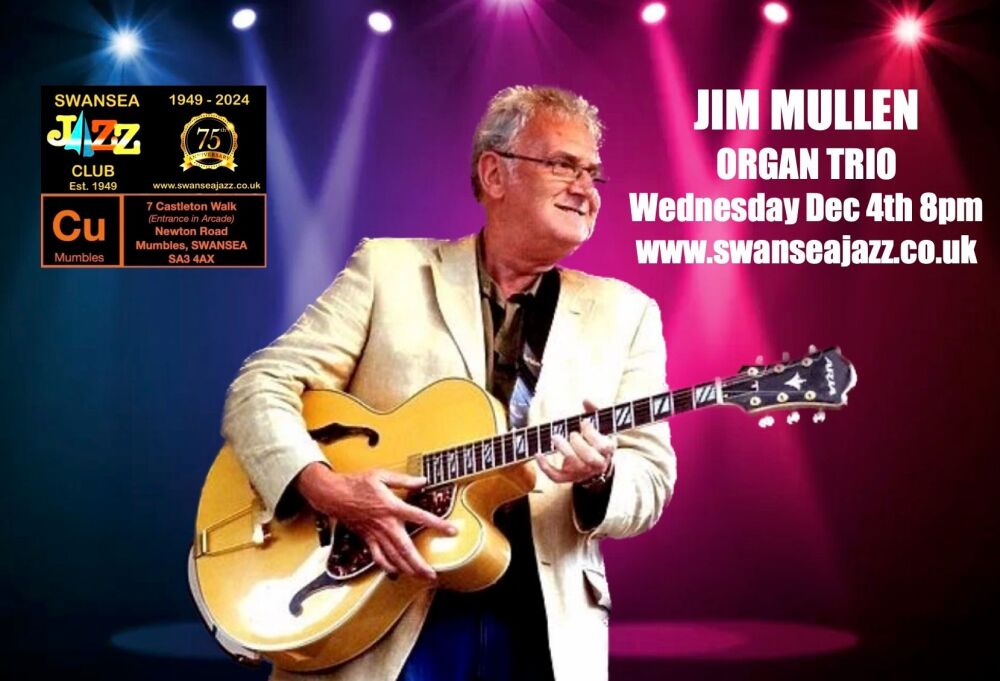 WEDNESDAY December 4th, 8pm : JIM MULLEN ORGAN TRIO