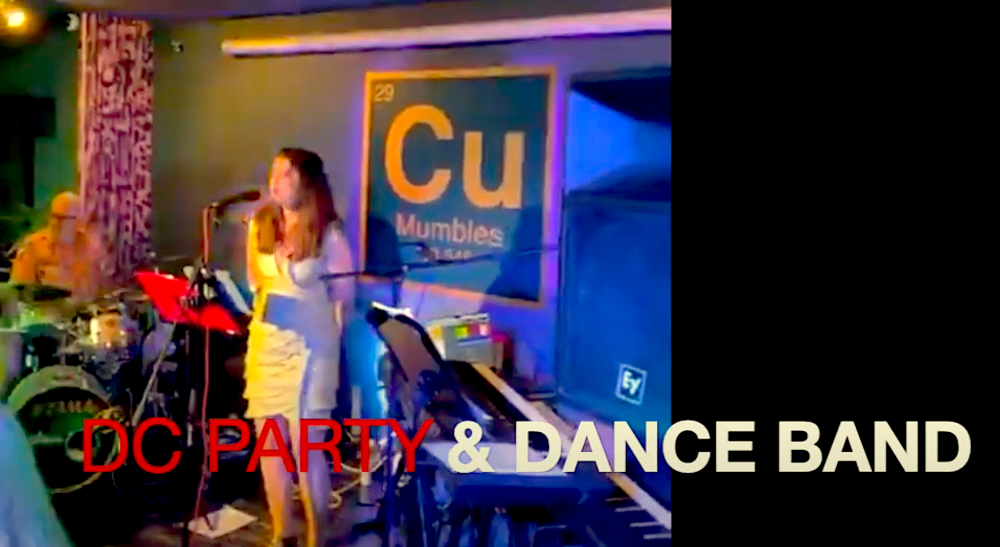 FRIDAY JULY 18th, 8.45pm ; DC Party & Dance Band