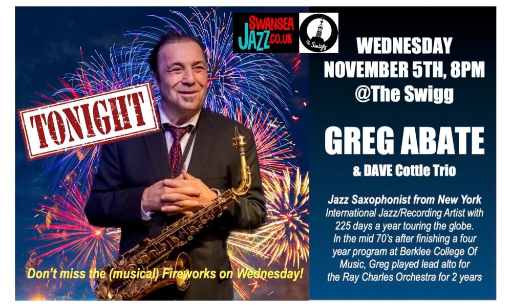 WEDNESDAY November 5th, 8pm : GREG ABATE with Dave Cottle Trio @THE SWIGG