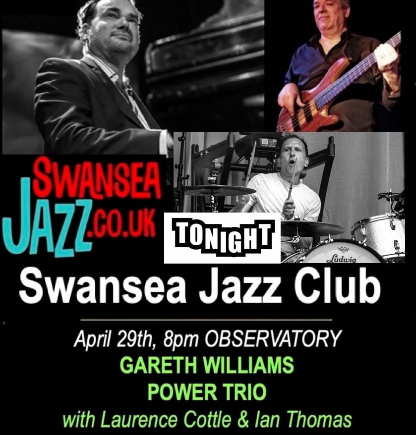 WEDNESDAY April 29th, 8pm - GARETH WILLIAMS POWER TRIO @THE OBSERVATORY