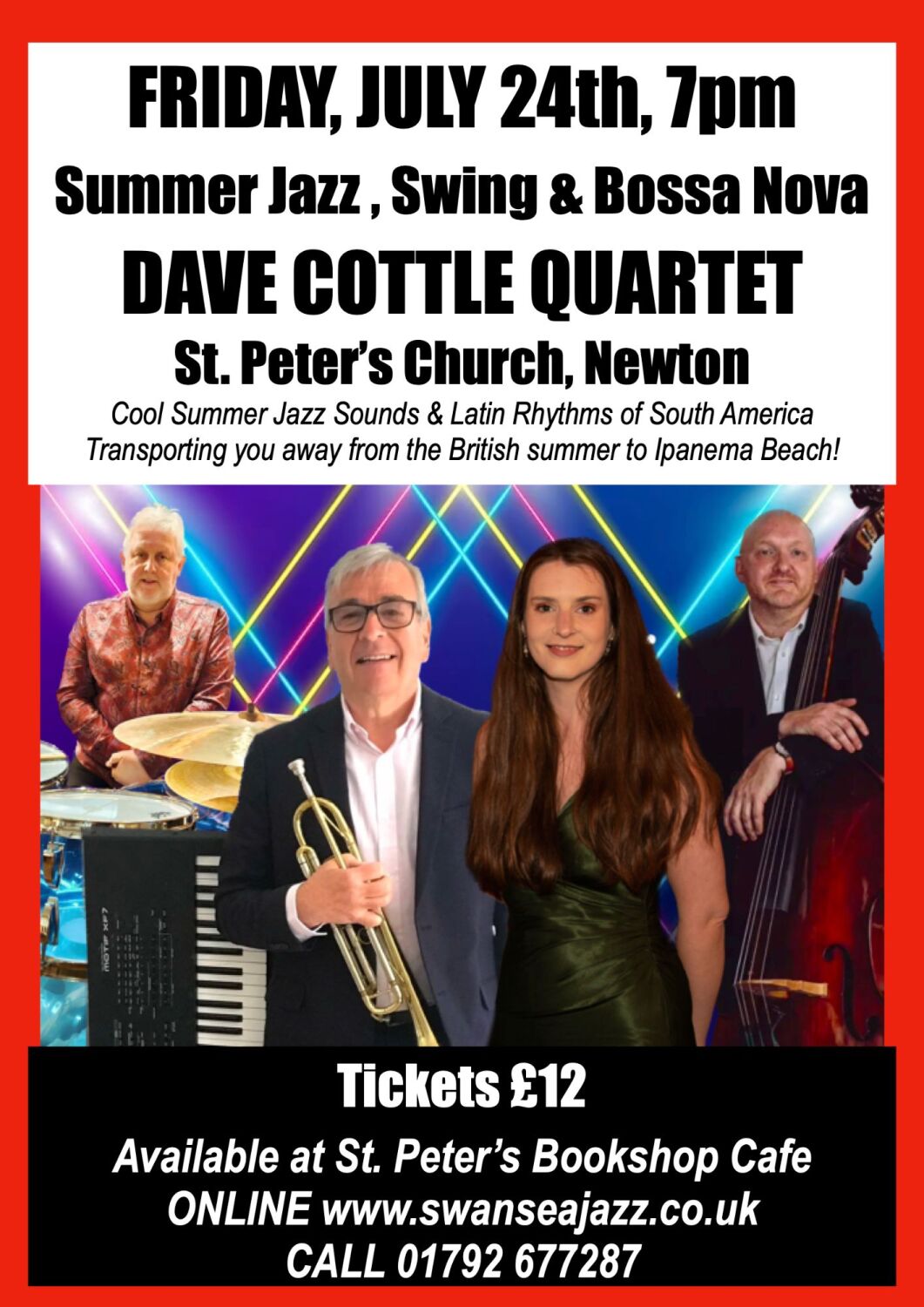 FRIDAY JULY 24th, 7pm - DAVE COTTLE QUARTET @St. Peter's Church Newton