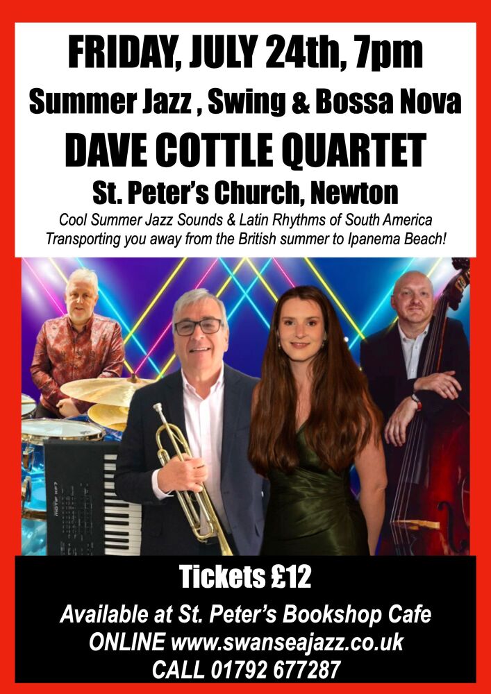 FRIDAY JULY 24th, 7pm - DAVE COTTLE QUARTET @St. Peter's Church Newton
