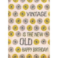 'Vintage is the New Old' Birthday Card