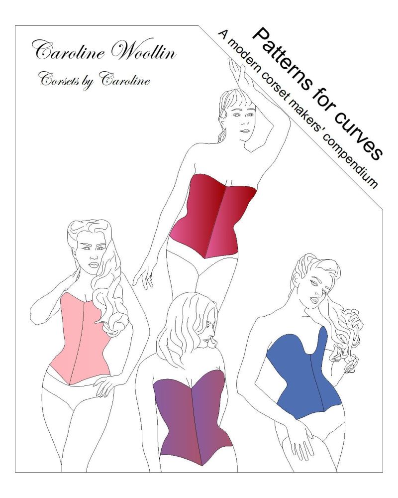 A modern corset makers' compendium including 10 corset patterns