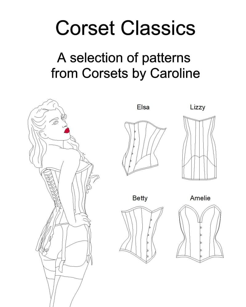 Corset classics: a selection of patterns from Corset by Caroline