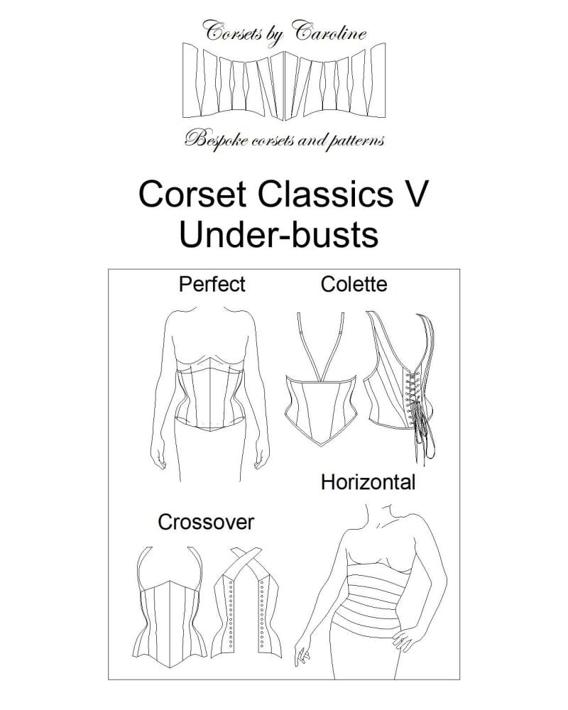 Corset Classics V: a selection of under-bust corset patterns from Corset by
