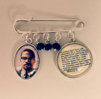 Malcolm X Quote Pin Brooch