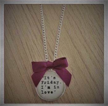 It's Friday I'm in Love Necklace