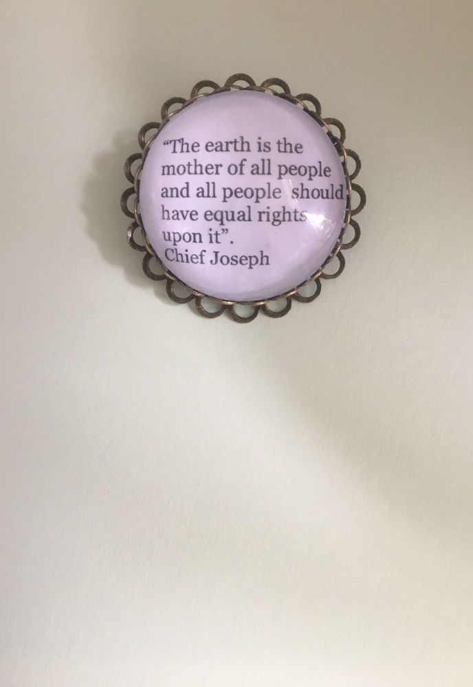 Chief Joseph Quote Pin Brooch
