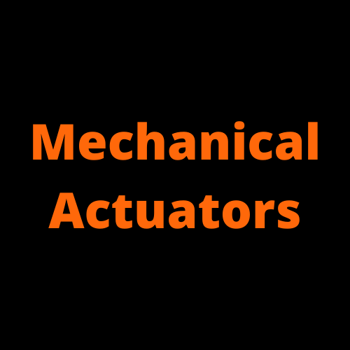 Mechanical Actuators