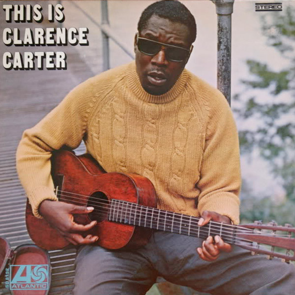 CLARENCE CARTER - FIRST TWO ALBUMS FROM '68 & '69