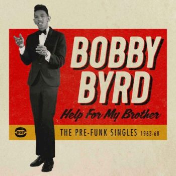 BOBBY BYRD - HELP FOR MY BROTHER