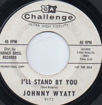 JOHNNY WYATT - I'LL STAND BY YOU