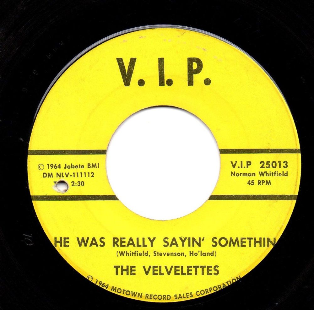 THE VELVELETTES - HE WAS REALLY SAYIN' SOMETHIN'
