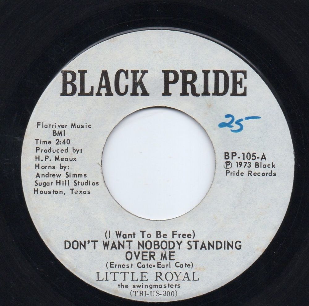 LITTLE ROYAL - (I WANT TO BE FREE) DON'T WANT NOBODY STANDING OVER ME