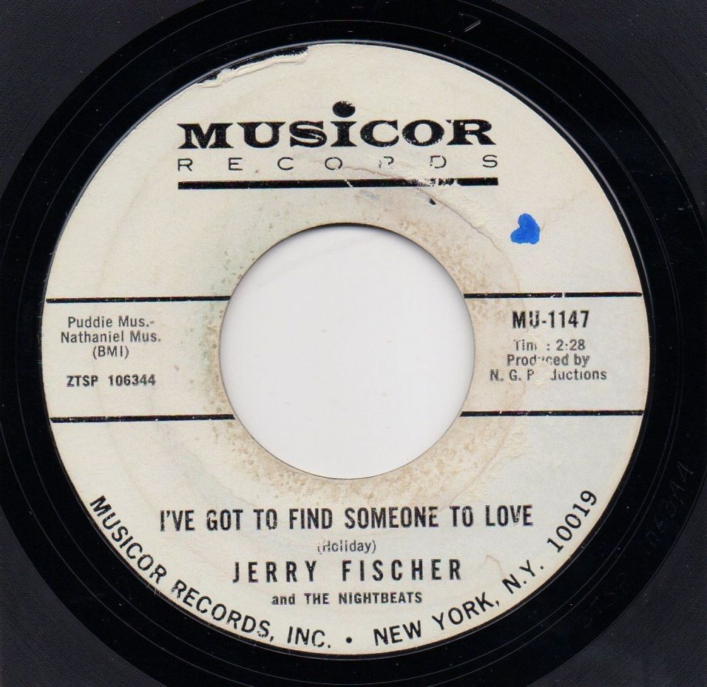 JERRY FISCHER & THE NIGHTBEATS - I'VE GOT TO FIND SOMEONE TO LOVE