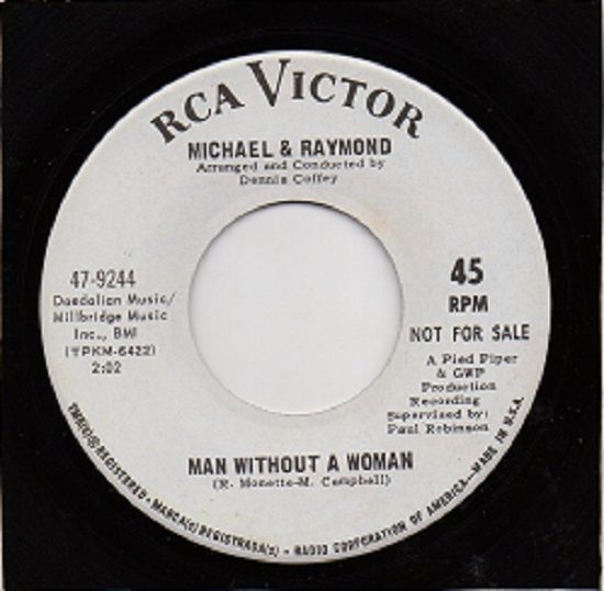 MICHAEL & RAYMOND - MAN WITHOUT A WOMAN