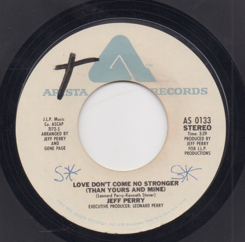 JEFF PERRY - LOVE DON'T COME NO STRONGER (THAN YOURS AND MINE)