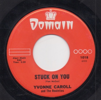 YVONNE CAROLL & THE ROULETTES - STUCK ON YOU