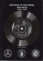 Bletsoe To The Wheel And Back 1968-1972 Northern Soul Book