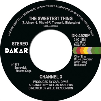 CHANNEL 3 - THE SWEETEST THING / SOMEONE ELSE'S ARMS