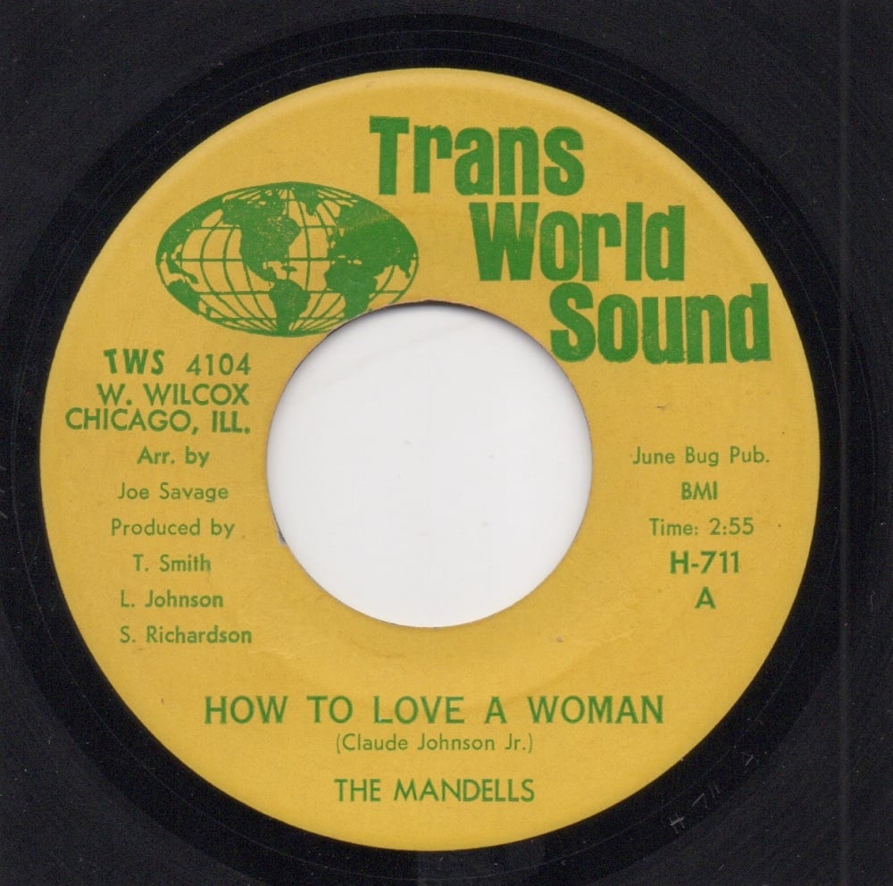 MANDELLS - HOW TO LOVE A WOMAN / I CAN'T GET ENOUGH OF YOUR STUFF