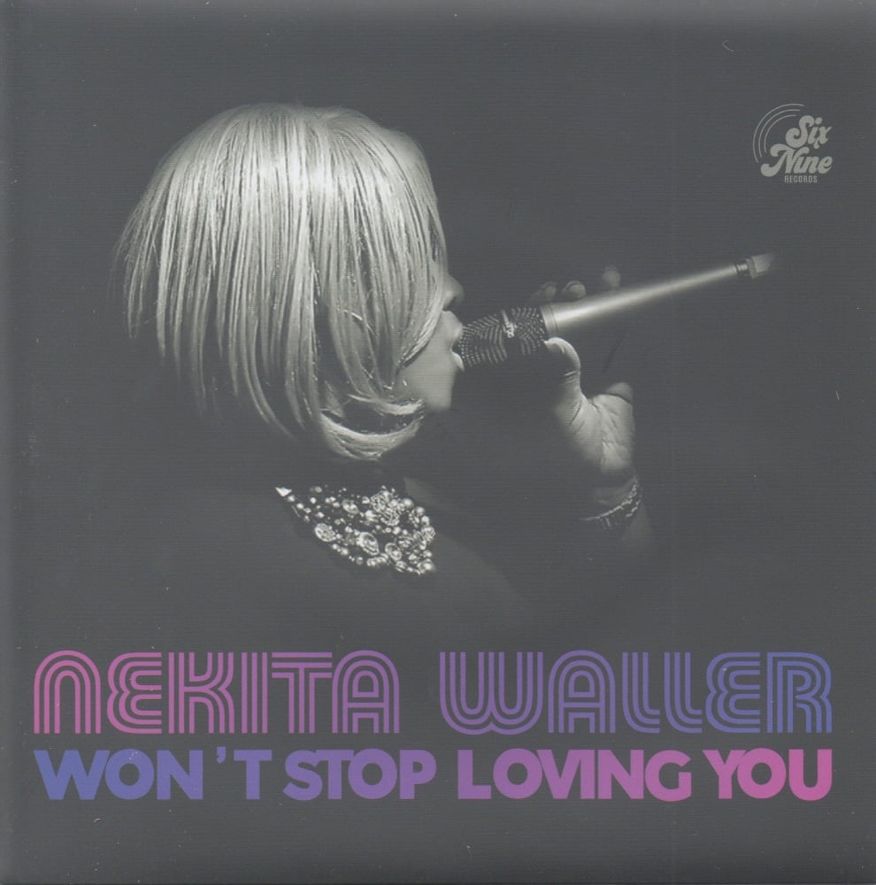 NEKITA WALLER - WON'T STOP LOVING YOU